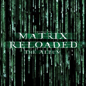 Matrix Reloaded: The Album - Soundtrack (CD)