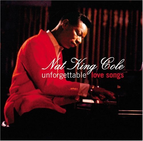 Nat King Cole - Unforgettable Love Songs (CD)