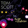 Tom Scott - Night Creatures by Tom Scott (1995-01-31) (CD)