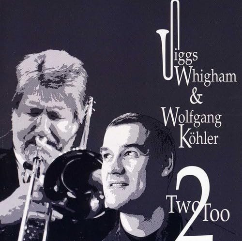 Jiggs Whigham / Wolfgang Kohler - Two-too (CD)