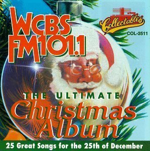 WCBS-FM 101.1 - The Ultimate Christmas Album by Various Artists (CD)