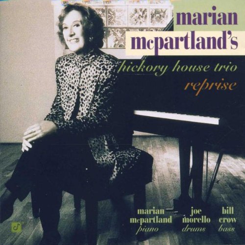 Marian McPartland's Hickory House Trio - Reprise (CD)