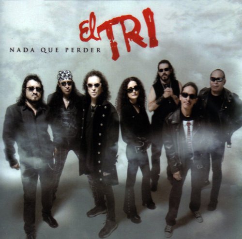 El Tri - Nada Que Perder (CD)