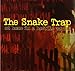 The Snake Trap - At Home in a Hostile World (CD)