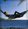 Stress Relief: Healing Classics to Restore the Sou - Stress Relief: Healing Classics to Restore Soul (CD)