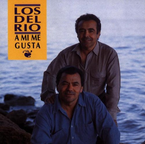 Los Del Rio - A Mi Me Gusta (CD)