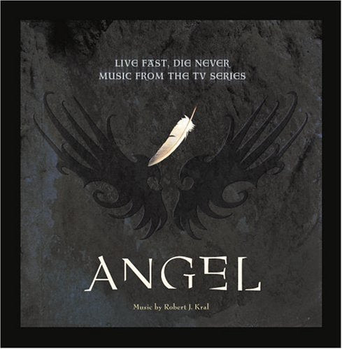 Angel: Live Fast Die Never (Music From the TV Series) - Soundtrack (CD)