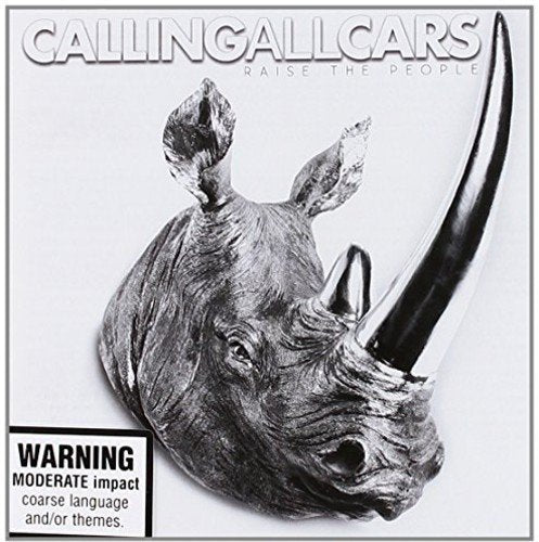 Calling All Cars - Raise the People (CD)