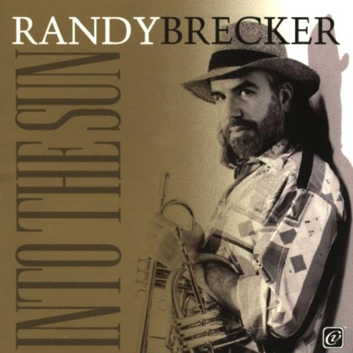 Randy Brecker - Into the Sun (CD)