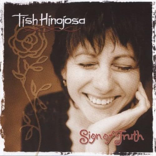 Tish Hinojosa - Sign of Truth (CD)