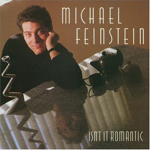 Michael Feinstein - Isn't It Romantic (CD)
