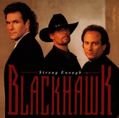 BlackHawk - Strong Enough (CD)