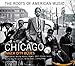 Roots of American Music-Chicago - Roots of American Music: Chicago / Various (CD)