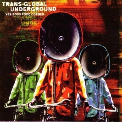 Transglobal Underground - Yes Boss Food Corner (CD)