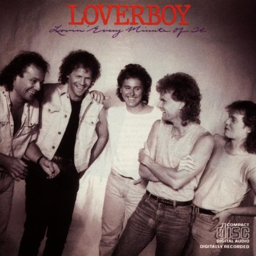 Loverboy - Lovin' Every Minute of It (CD)