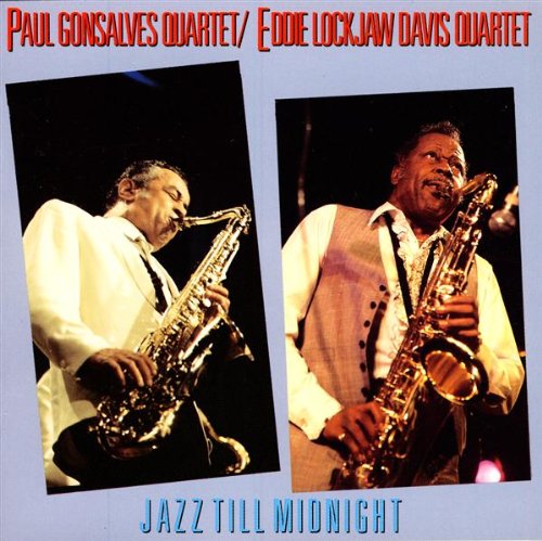 Paul Gonsalves Quartet / Eddie Lockjaw Davis Quartet - Jazz Till Midnight (CD)