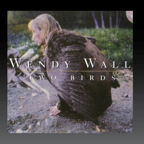 Wendy Wall - Two Birds (CD)