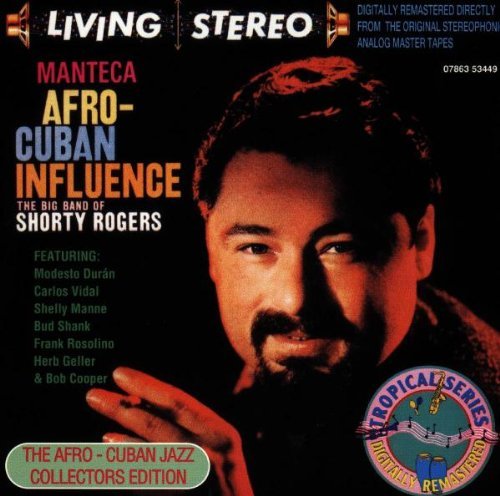 Shorty Rogers Big Band - Manteca-Afro-Cuban Influence (CD)