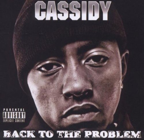 Cassidy - Back To The Problem (CD)