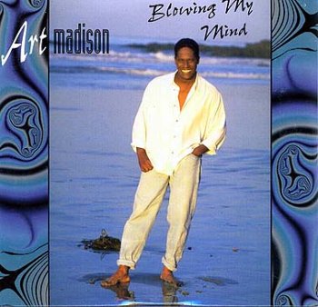Art Madison - Blowing My Mind (CD)