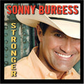 Sonny Burgess - Stronger (CD)