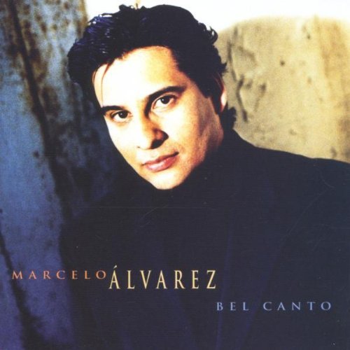 Bel Canto By Marcelo Alvarez (1998-10-20) (CD)