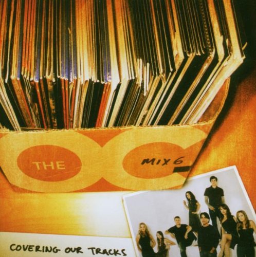 Music From The O.C. 6: Covering Our Tracks / O.S.T. (CD)