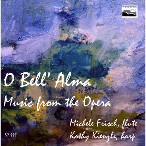 Bell' Alma Duo / Michele Frisch / Kathy Kienzle - O Bell' Alma: Music from the Opera (CD)