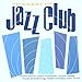 Best of Jazz Club - The Best Of Jazz Club (CD)