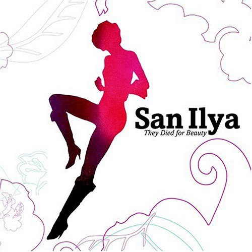 Ilya - They Died for Beauty (CD)