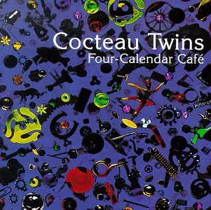 Cocteau Twins - Four-Calendar Cafe (CD)