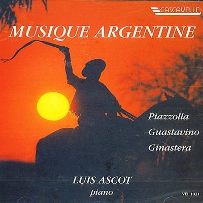 Luis Ascot / Astor Piazzolla / Carlos Guastavino / Alberto Ginastera - Musique Argentine (CD)