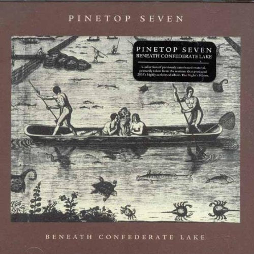 Pinetop Seven - Beneath Confederate Lake (CD)
