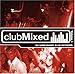 Clubmixed - Clubmixed 1 (CD)