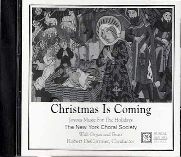 New York Choral Society - Christmas is Coming (CD)