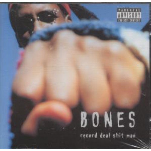 Bones - Record Deal Shit Man (CD)