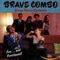 Brave Combo - Group Dance Epidemic (CD)