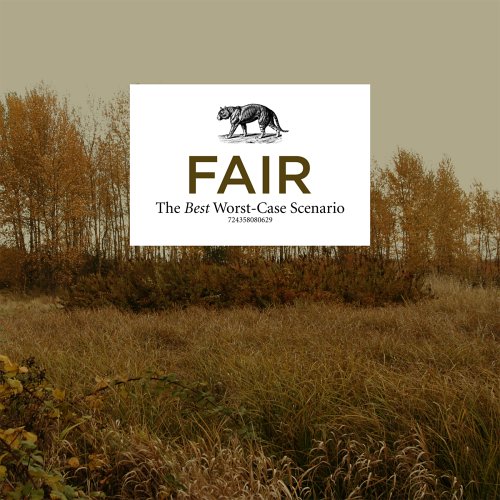 Fair - The Best Worst-Case Scenario (CD)