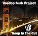 Voodoo Funk Project - Deep in the Cut (CD)
