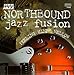 Northbound Jazz Fusion - Feeling Kinda Mellow (CD)