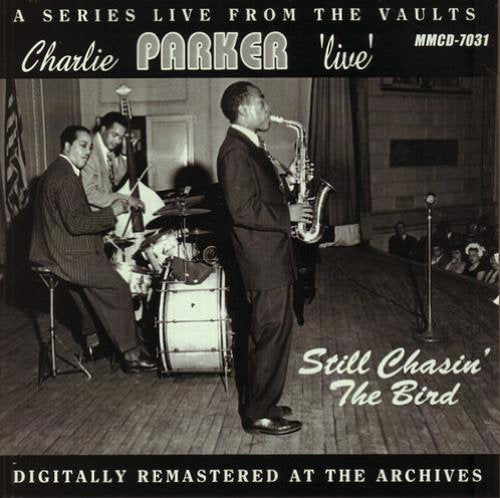 PARKER,CHARLIE - Live: Still Chasin' the Bird (CD)