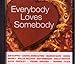 Everybody Loves Somebody (CD)