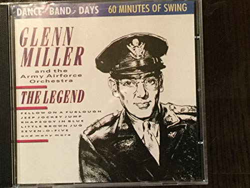 Glenn Miller And The Army Air Force Band - The Legend (CD)
