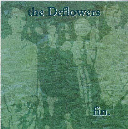 The Deflowers - 'Fin.' (CD, 1997) (CD)