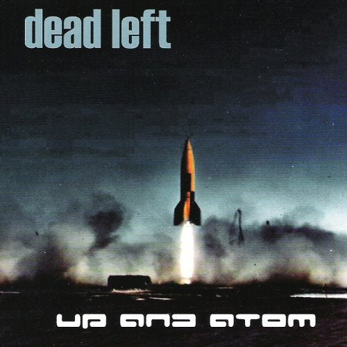 Dead Left - Up and Atom (CD)