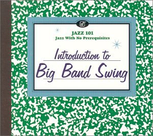 Jazz 101: Introduction to Swing (CD)