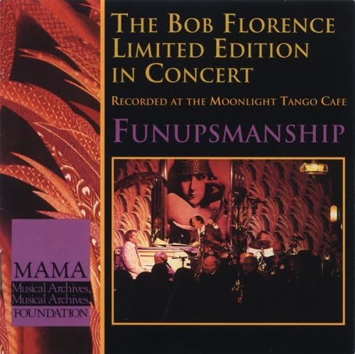 The Bob Florence Limited Edition - Funupsmanship (CD)