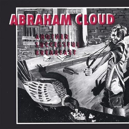 Abraham Cloud - Another Successful Breakfast (CD)