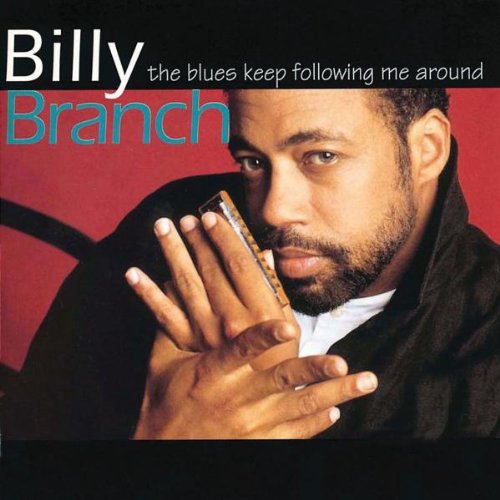 Billy Branch - Blues Keep Following Me Around (CD)