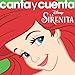 Canta Y Cuenta: La Serenita (Little Mermaid) (CD)